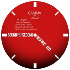 Gamma ft Chelsea Love Again edit