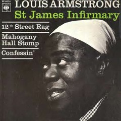 Louis Armstrong - St James Infirmary (ProleteR Tribute)