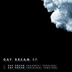Day Dream (Maxwell Version)