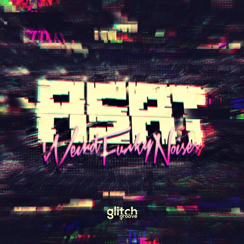 Asat - Weird Funky Noises