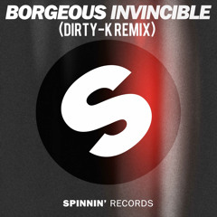 Borgeous - Invincible (DIRTY-K REMIX)
