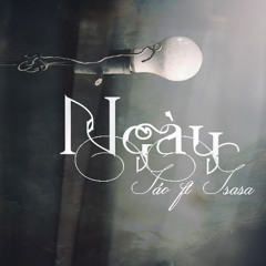 Ngày - Táo ft T.Sasa