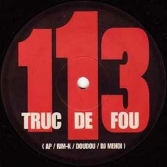 113 Clan ft. Doudou Masta - Truc De Fou (Dj Cut Killer Remix)