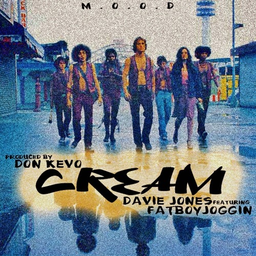 Davie Jones CREAM ft Fatboyjoggin (Prod. By Don Kevo)