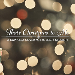 That's Christmas to Me - Pentatonix (A Cappella Cover) MJA Ft. Jessy Stobart
