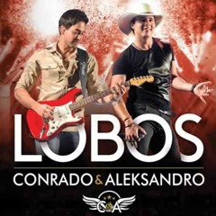 Conrado E Aleksandro - Agenda Trocada (Album Lobos)