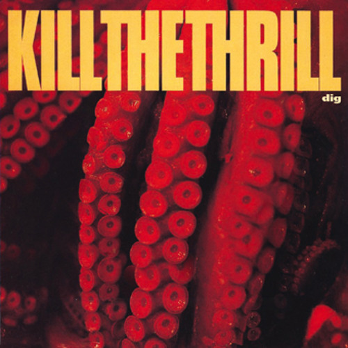 Kill The Thrill - Daddy Turns Around (Atypeek Music)