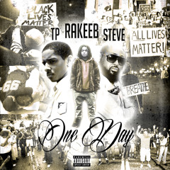 One Day ft. TP & Steve