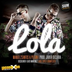 Manuel2santos Ft. Pilson - Lola (Jesús Quesada Mambo Remix)