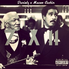 Danielz x Maceo Cashin 7 11 prod. by A. Wood