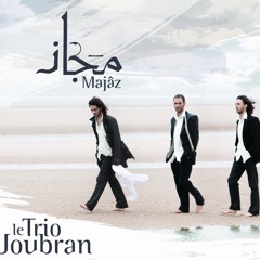 Masar - Majaz (Trio Joubran)