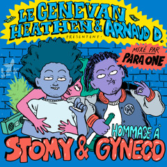 Genevan Heathen & Arnaud D présentent Hommage à Stomy et Gynéco (Mixé par Para One)