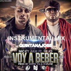 Nicky Jam - Voy A Beber (Instrumental Mix) Quintana Jose
