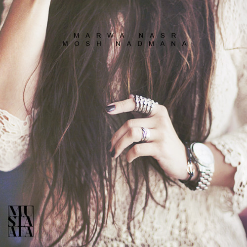 Marwa Nasr - Mosh Nadmana