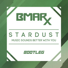 Stardust - Music Sounds Better With You (BRANDON MARX Bootleg)