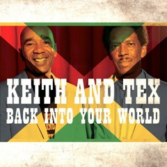 Keith & Tex - Back Into Your World [Rebel Sound Records 2014]
