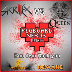 Skrillex Vs Queen – Bun Dem Rock You (Pegboard Nerds Remix) [Cyborg Cat Remake] FREE!!!!!