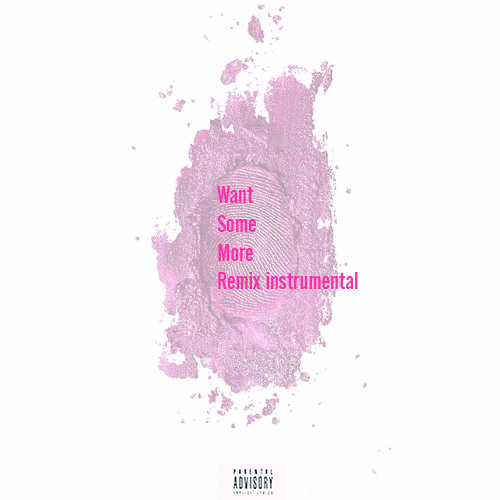 Nicki Minaj | Want Some More | Remix Instrumental | [Prod/Remixed. By LaSean Camry]