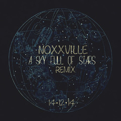A Sky Full Of Stars Noxxville Remix