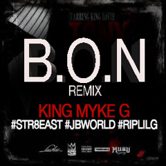 B.O.N(REMIX) - King Myke G