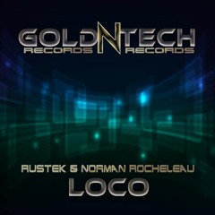 Rustek & Norman Rocheleau - Loco