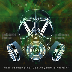 Radiation - Rafa Graciano (pal Gpe - Reyes) Original Mix
