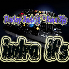 Goyang dumang Indra ifs remix