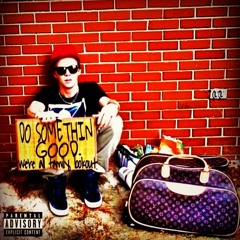 Do Somethin Good Ft. Frayser Boy X Miscellaneous (Prod. DeeGreene)