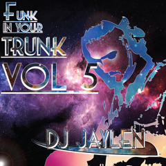 Funk In Your Trunk VOL 5: Five Alive