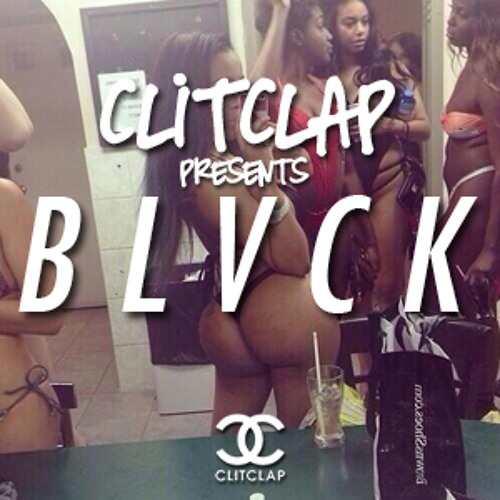 C L I T C L A P presents : B L V C K (teaser 20.12.MMXIV mixtape)