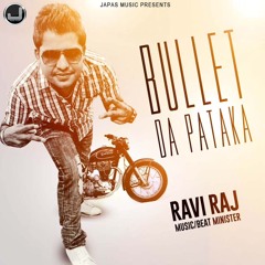 Bullet Da Pataka | Raviraj | Full Song | Japas Music