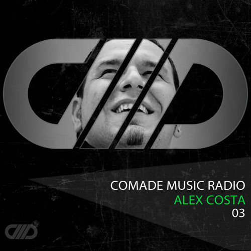 Comade Music Radio Show 03 with Alex Costa