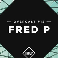 TROOP OVERCAST #12 Fred P