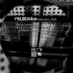 RELOCKED Podcast #10... feat. IRFAN_KAMAL + HOTH_SYSTEM + STINGRAYS