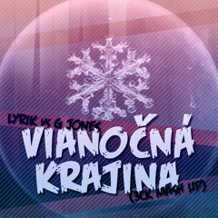 Lyrik vs G Jones-Vianocna krajina (3ck mash up)