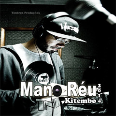 Mano Réu - Kitembo 2014