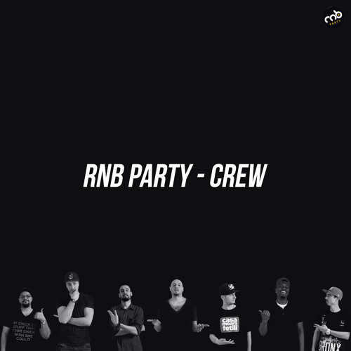 RnB Party - Crew