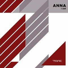 ANNA - I Am (Original Mix)