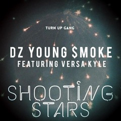 VersaKyle X Deazy- Shooting Stars