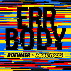 Boehmer & Mightyfools - Errbody *FREE DOWNLOAD*