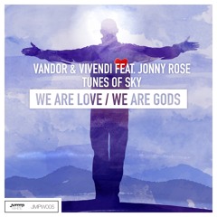 Tunes Of Sky - We Are Gods (Original Mix) [JUMMP Records]