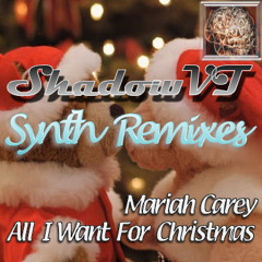 All I Want For Christmas - Mariah Carey (ShadowVT's Synthremix)