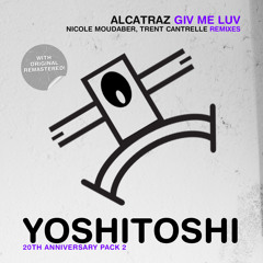 Alcatraz - Giv Me Luv (Trent Cantrelle Remix)