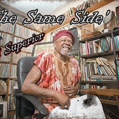 'The Same Side (Remastered)' Lord Superior