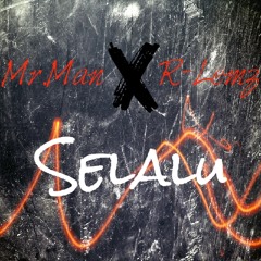 R-Lemz - Selalu ft Mr.Man