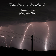 Mike Diem & Timothy D. - Power Line (Original Mix)