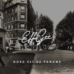 Eff Gee - Nord Est De Paname (Prod. VM the Don)