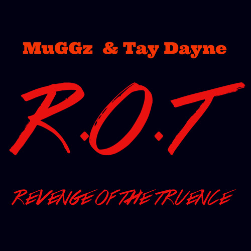 R.O.T (Revenge of the Truence) - Gotta Eat