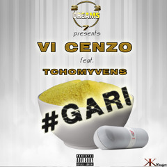 Vi Cenzo - Garii (ft TchomyVens)