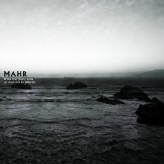 MAHR - When Her Story Ends [At Dusk mix by M‡яc▲ll▲]